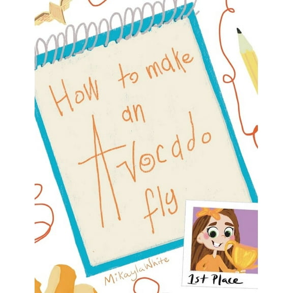How To Make an Avocado Fly, (Hardcover)