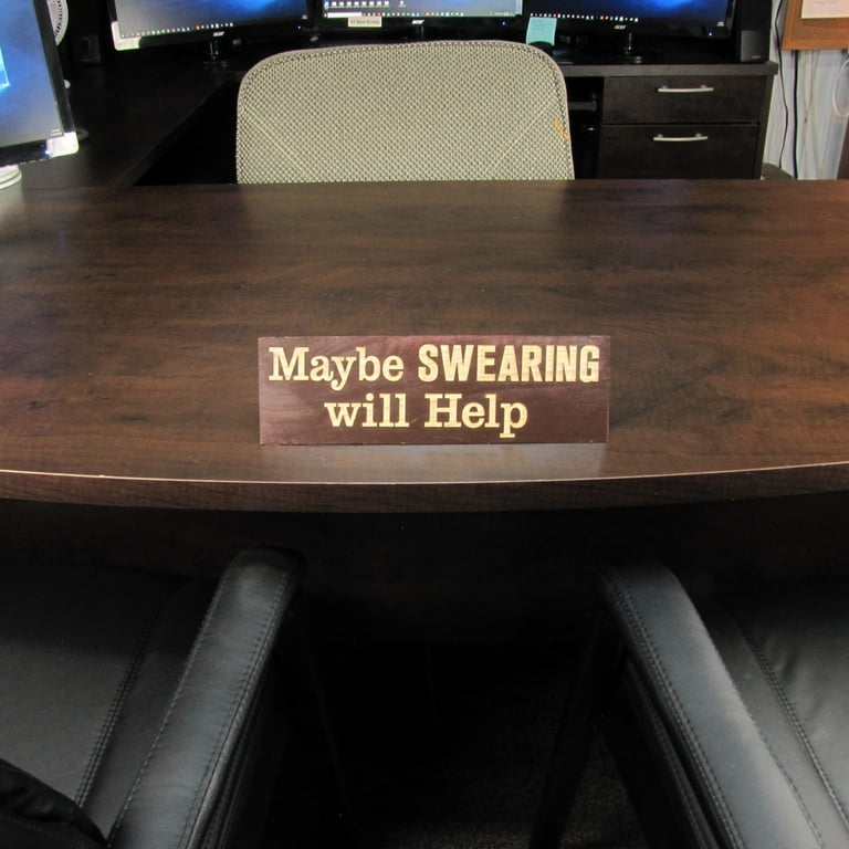 Funny Novelty Sign Maybe Swearing Will Help Wood Desk Name Plate Office Gag Gift Funny Novelty Sign Maybe Swearing Will Help Wood Desk Name Plate Office Gag Gift