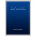 thumbnail image 1 of Pre-Owned Federal Taxation of Wealth Transfers (Aspen Casebook), 1 of 1