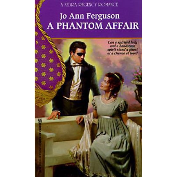Pre-Owned A Phantom Affair (Zebra Regency Romance) (Paperback) 0821754289 9780821754283