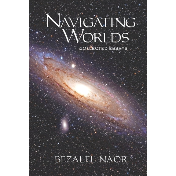Navigating Worlds : Collected Essays (2006-2020) (Paperback)