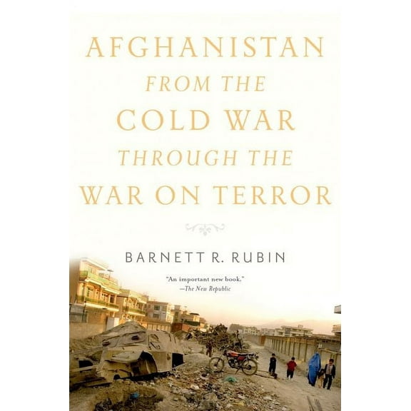 Afghanistan from the Cold War Through the War on Terror, (Paperback)