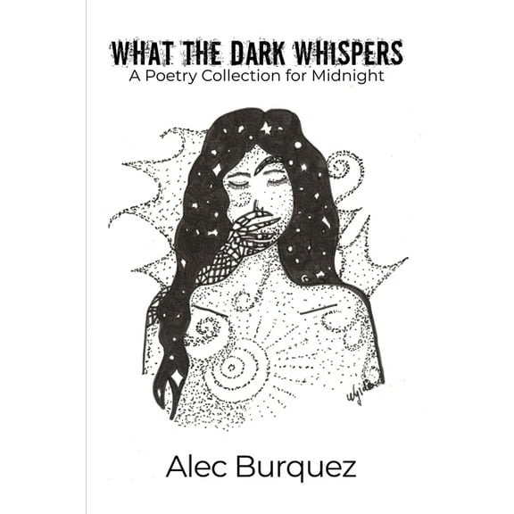 What the Dark Whispers: A Poetry Collection for Midnight (Paperback)