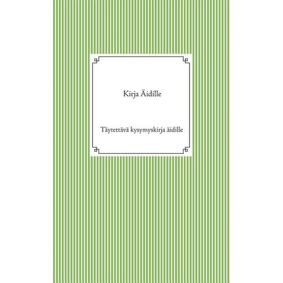 Kirja Ãidille, (Paperback)