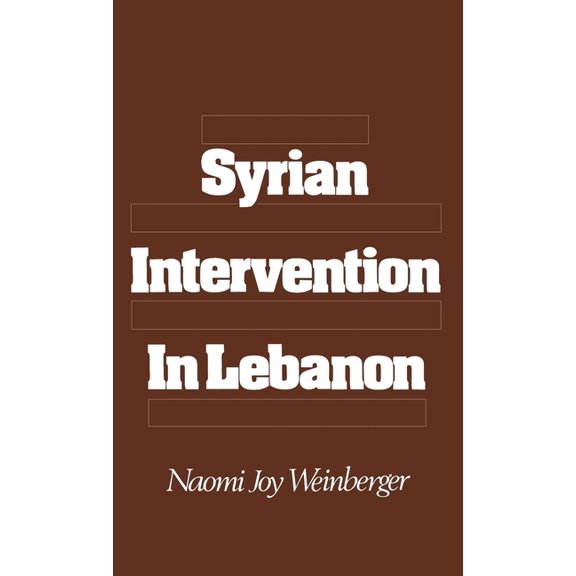 Syrian Intervention in Lebanon, (Hardcover)