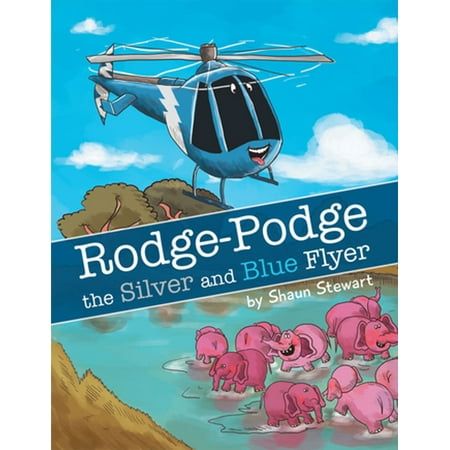 Rodge-Podge the Silver and Blue Flyer - eBook (Podge And Rodge Best Bits)