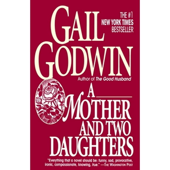 Pre-Owned Mother and Two Daughters (Paperback 9780345389237) by Gail Godwin