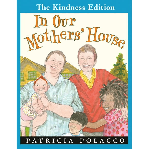 The Kindness Editions In Our Mothers' House, (Paperback)
