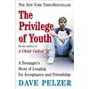 The Privilege of Youth: A Teenager's Story, Pre-Owned (Paperback)
