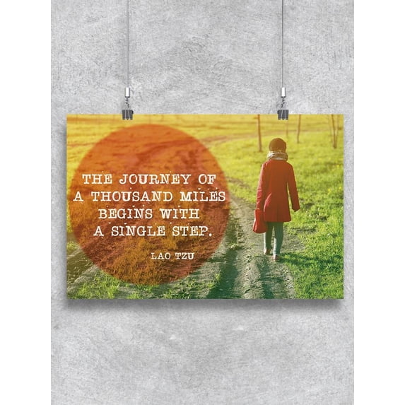 Begin With A Single Step Poster -Image by Shutterstock