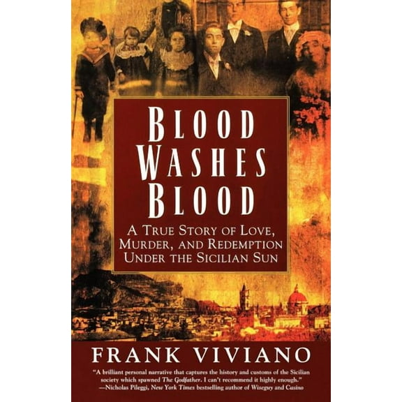 Blood Washes Blood: A True Story of Love, Murder, and Redemption Under the Sicilian Sun, (Paperback)