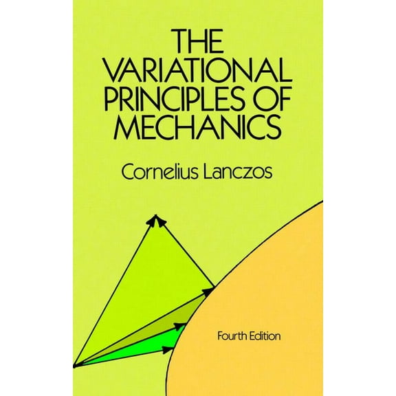 Dover Books on Physics The Variational Principles of Mechanics, (Paperback)