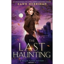 A Rylan Flynn Mystery The Last Haunting: An unputdownable and utterly gripping paranormal mystery, Book 7, (Paperback)