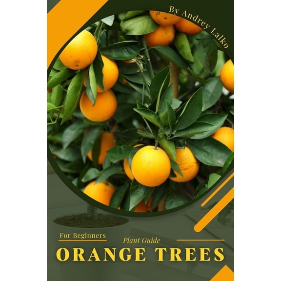 Orange Trees : Plant Guide (Paperback)