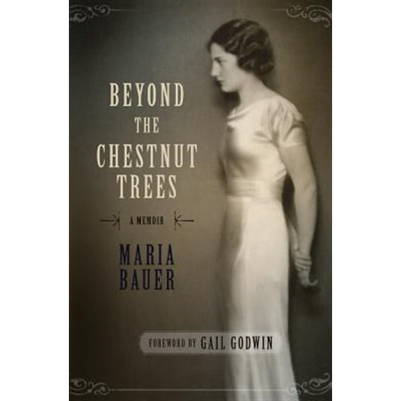 Pre-Owned Beyond the Chestnut Trees: A Memoir (Paperback) 1939961386 9781939961389