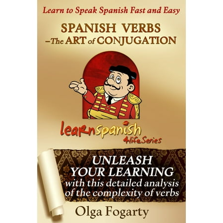 Spanish Verbs - The Art of Conjugation - eBook (Best Spanish Conjugation App)