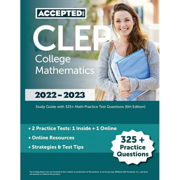 CLEP College Mathematics 2022-2023: Study Guide with 325  Math Practice Test Questions [6th Edition], (Paperback)