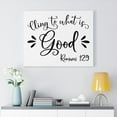 thumbnail image 2 of Scripture Walls  Cling To What Is Good Romans 12:9 Bible Verse Canvas Christian Wall Art Ready to Hang Unframed, 2 of 11