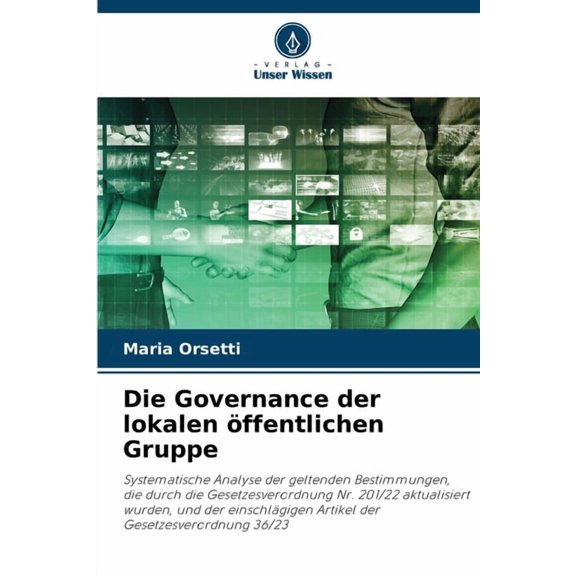 Die Governance der lokalen Ã¶ffentlichen Gruppe, (Paperback)