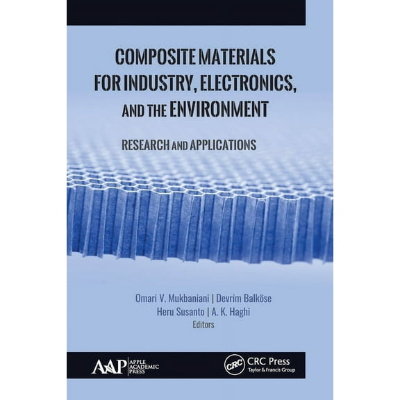 Composite Materials for Industry, Electronics, and the Environment: Research and Applications, (Paperback)