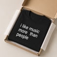 thumbnail image 4 of I Like Music More Than People Graphic T-Shirt, Unisex Classic Fit Tee, 4 of 9