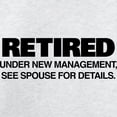 thumbnail image 3 of CafePress - Retired Under New Management Long Sleeve T Shirt - Unisex Cotton Long Sleeve T-Shirt, 3 of 4