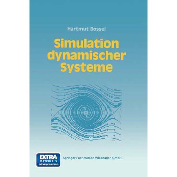 Simulation Dynamischer Systeme: Grundwissen, Methoden, Programme, (Paperback)