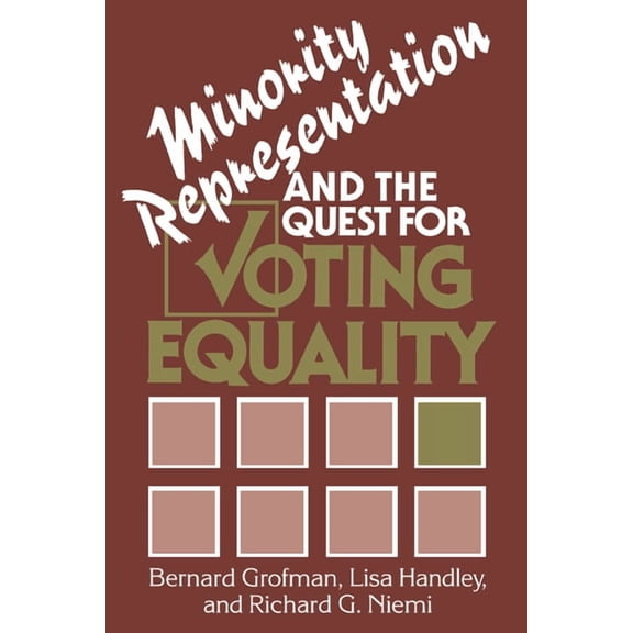 Cambridge Texts in the History of Politi Minority Representation and the Quest for Voting Equality, (Paperback)