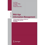 Web-Age Information Management: 11th International Conference, Waim 2010, Jiuzhaigou, China, July 15-17, 2010, Proceedings (Paperback)