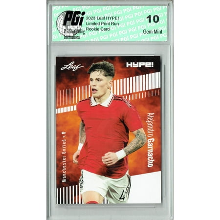 Alejandro Garnacho 2023 Leaf HYPE! 99A Only 5K Made Argentina Rookie Card PGI 10