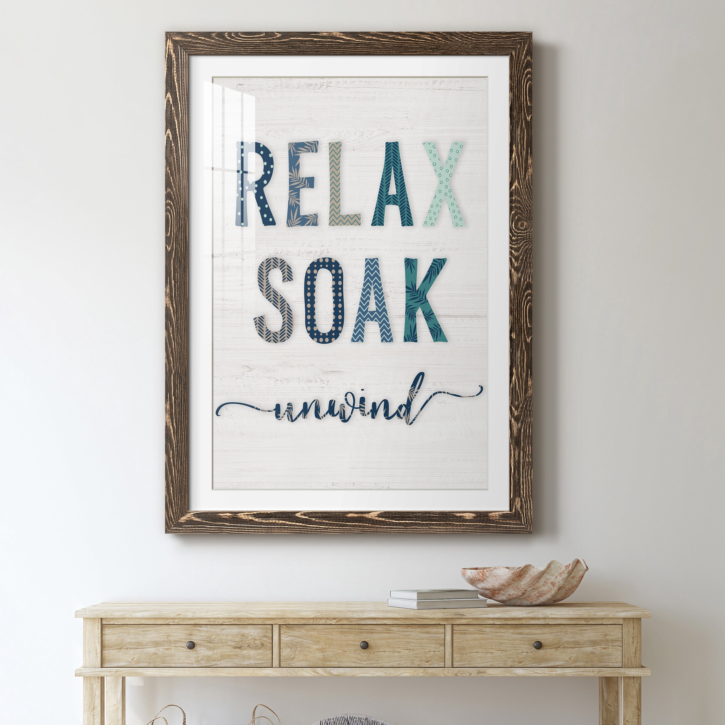Relax Soak Unwind - Premium Framed Print - Distressed Barnwood Frame - Ready to Hang