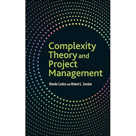 Complexity Theory and Project Management - eBook -  Wanda Curlee, Robert L. Gordon