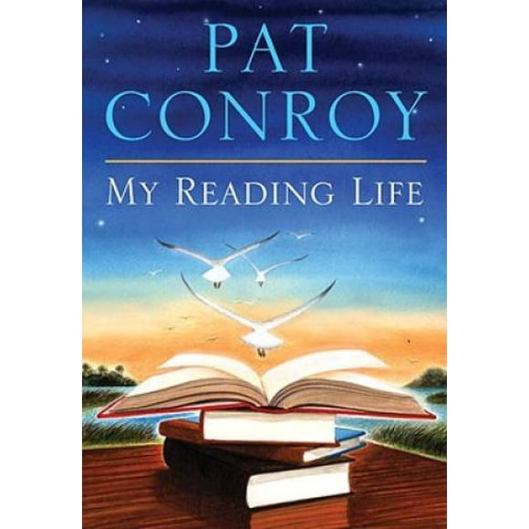 Pre-Owned My Reading Life (Hardcover 9780385533577) by Pat Conroy