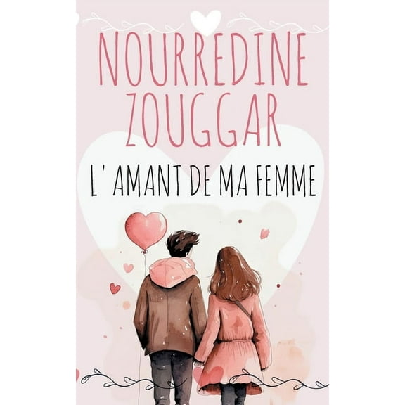 L'Amant de ma femme, (Paperback)