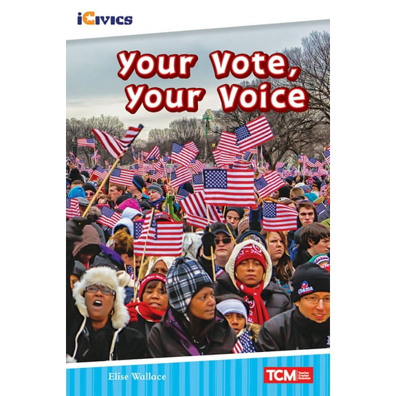 Icivics Your Vote, Your Voice, (Paperback)