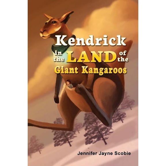 Kendrick In the Land of the Giant Kangaroos, (Paperback)