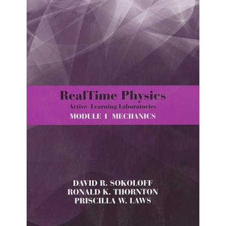 Realtime Physics: Active Learning Laboratories, Module 1 : (Best Way To Learn Mechanics)