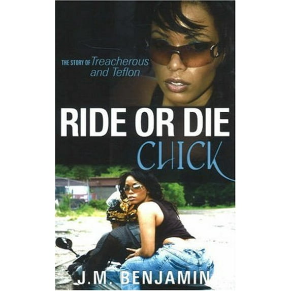 Pre-Owned Ride or Die Chick: The Story of Treacherous and Teflon, 9780979861406, 0979861403, Paperback, First Edition edition