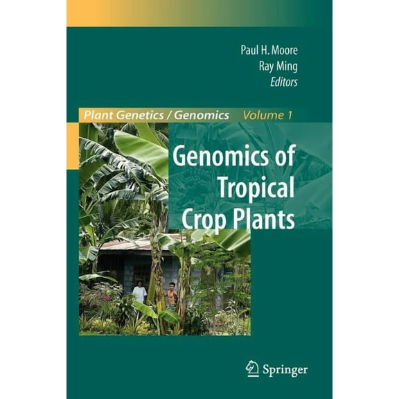 Plant Genetics and Genomics: Crops and M Genomics of Tropical Crop Plants, Book 1, (Paperback)