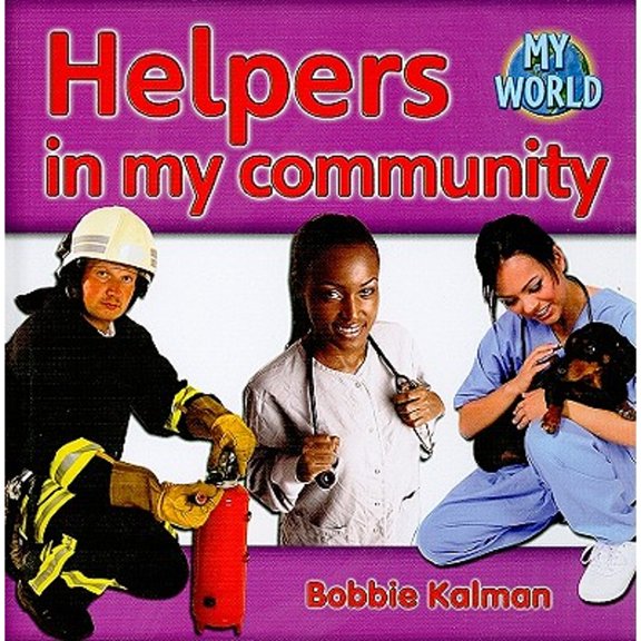 Pre-Owned Helpers in My Community (Hardcover) 077879444X 9780778794448