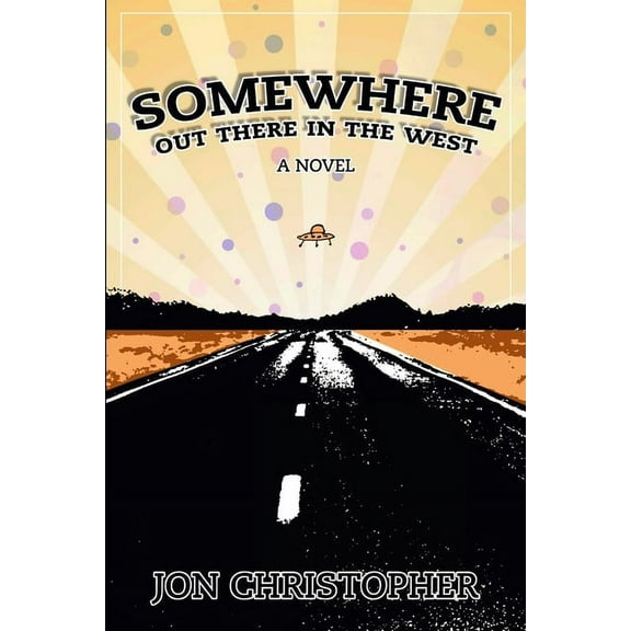 Somewhere Out There In The West, (Paperback)