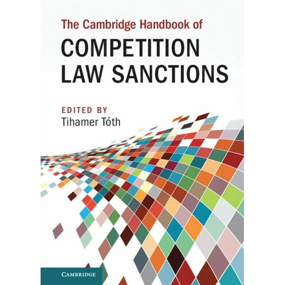 Cambridge Law Handbooks The Cambridge Handbook of Competition Law Sanctions, (Hardcover)