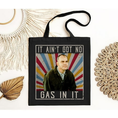 vintage Sling Blade Karl Childers It Ain t Got No Gas in It Vintage Retro Tote Bag-TH20467
