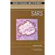 Sars (Deadly Diseases and Epidemics)**OUT OF PRINT**