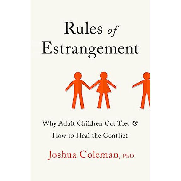 Pre-Owned Rules of Estrangement: Why Adult Children Cut Ties and How to Heal the Conflict (Paperback) 1529350824 9781529350821