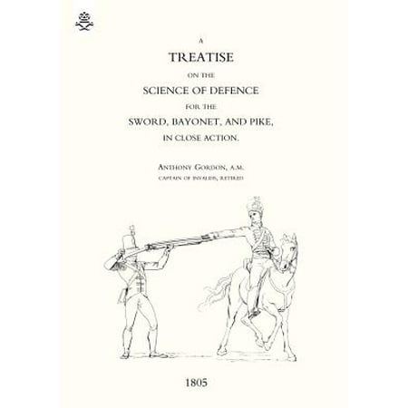 - Treatise on the Science of Defence for Sword, Bayonet and Pike in Close Action (1805)