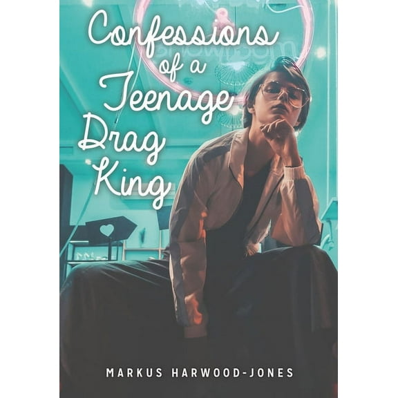 Lorimer Real Love: Confessions of a Teenage Drag King (Hardcover)