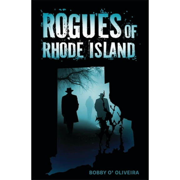 Rogues of Rhode Island, (Paperback)