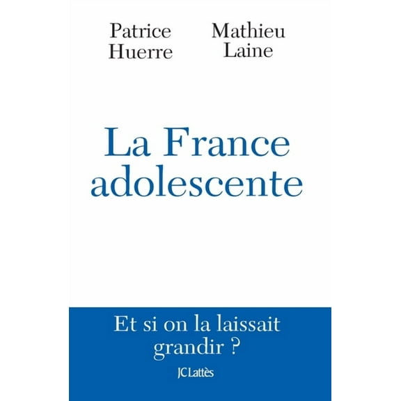 Essais Et Documents La France Adolescente, (Paperback)
