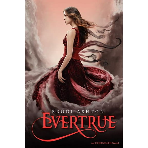 Everneath Evertrue, Book 3, (Paperback)